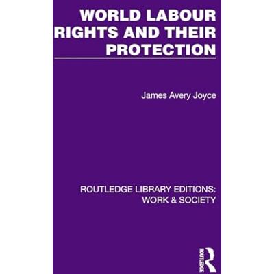 Avery World Labour Rights and Their Protection Avery World Labour Rights and Their Protection