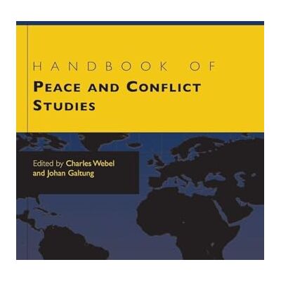 Routledge Handbook of Peace and Conflict Studies Routledge Handbook of Peace and Conflict Studies
