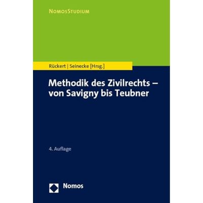 Nomos Methodik Des Zivilrechts: Von Savigny Bis Teubner Nomos Methodik Des Zivilrechts: Von Savigny Bis Teubner