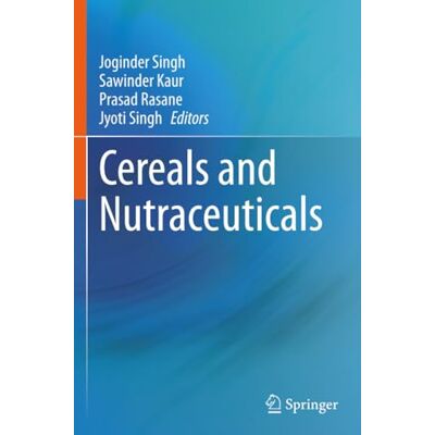 Springer Cereals and Nutraceuticals Springer Cereals and Nutraceuticals