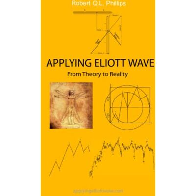 Philips Applying Elliott Wave: From Theory to Reality Philips Applying Elliott Wave: From Theory to Reality