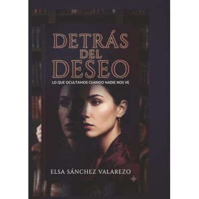 Elsa DETRÁS DEL DESEO Elsa DETRÁS DEL DESEO
