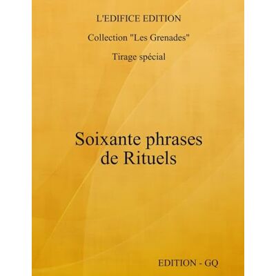 L'edifice, Edition 60 phrases de Rituels CQ L'edifice, Edition 60 phrases de Rituels CQ