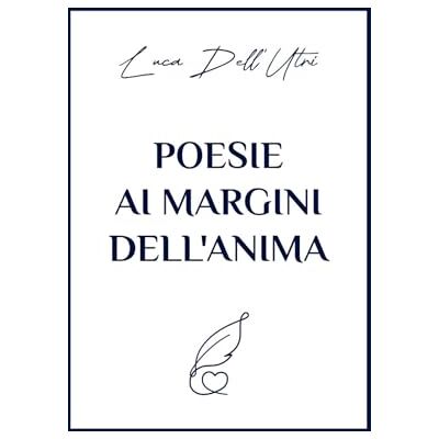 Poesie ai margini dell'anima Poesie ai margini dell'anima