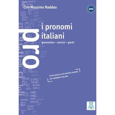 Hueber I pronomi italiani: grammatica esercizi giochi Hueber I pronomi italiani: grammatica esercizi giochi