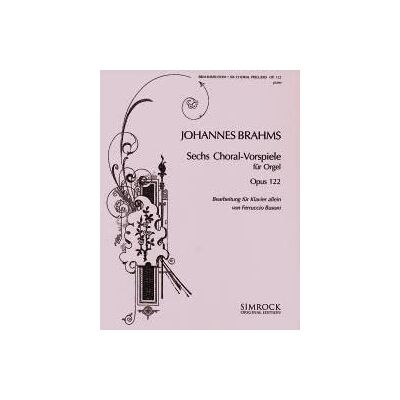 Schott Six Chorale Preludes: op. 122. piano. Schott Six Chorale Preludes: op. 122. piano.