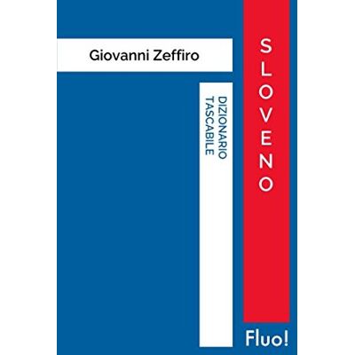 Zeffiro, Giovanni Dizionario tascabile Sloveno Zeffiro, Giovanni Dizionario tascabile Sloveno
