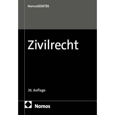 Nomos Zivilrecht: Textsammlung Nomos Zivilrecht: Textsammlung