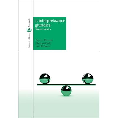 Velluzzi, Vito L'interpretazione giuridica. Teoria e tecnica Velluzzi, Vito L'interpretazione giuridica. Teoria e tecnica