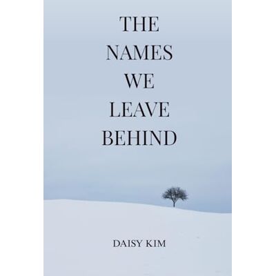 Daisy Tech The Names We Leave Behind Daisy Tech The Names We Leave Behind