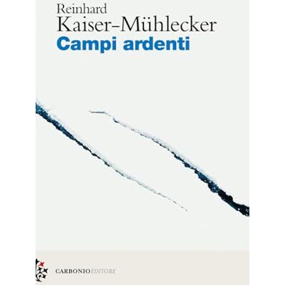 Kaiser Campi ardenti Kaiser Campi ardenti