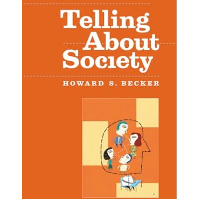 Becker Telling About Society Becker Telling About Society