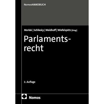 Nomos Parlamentsrecht: Handbuch Nomos Parlamentsrecht: Handbuch