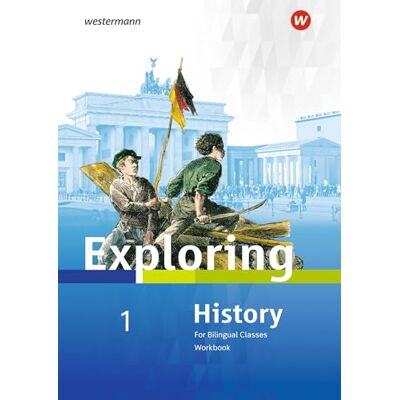 Westermann Exploring History 1. Workbook: Sekundarstufe 1 Ausgabe 2017 Westermann Exploring History 1. Workbook: Sekundarstufe 1 Ausgabe 2017