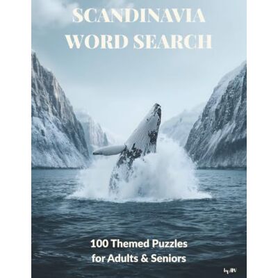 Phoenix SCANDINAVIA WORD SEARCH: 100 themed word search puzzles featuring Vikings, fjords, wildlife, and Nordic travel adventures Phoenix SCANDINAVIA WORD SEARCH: 100 themed word search puzzles featuring Vikings, fjords, wildlife, and Nordic travel adventures