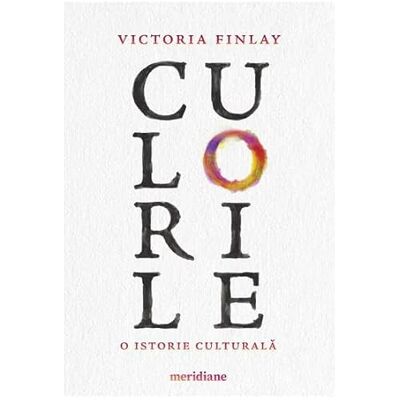 ART Culorile. O istorie culturala ART Culorile. O istorie culturala
