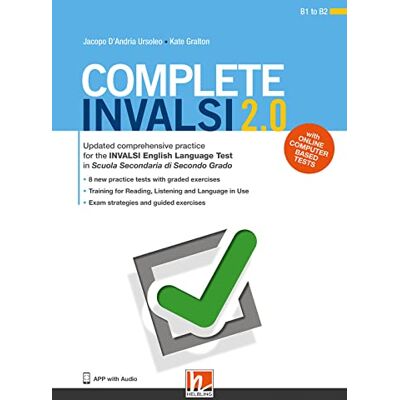 D'Andria Ursoleo, Jacopo Complete INVALSI 2.0. Updated comprehensive practice for the INVALSI English Language Test in Scuola secondaria di secondo grado. Con espansione online. Con Audio D'Andria Ursoleo, Jacopo Complete INVALSI 2.0. Updated comprehensive practice for the INVALSI English Language Test in Scuola secondaria di secondo grado. Con espansione online. Con Audio