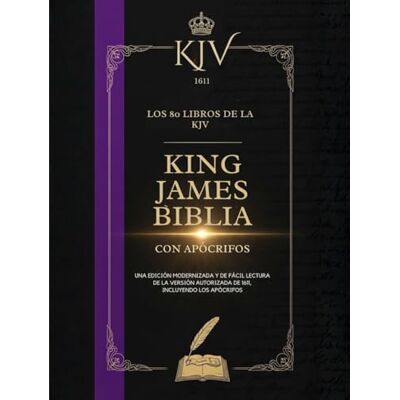 Anonymous Biblia King James De 1611 Con Apócrifos: Los 80 Libros De La KJV (Traducidos) Anonymous Biblia King James De 1611 Con Apócrifos: Los 80 Libros De La KJV (Traducidos)