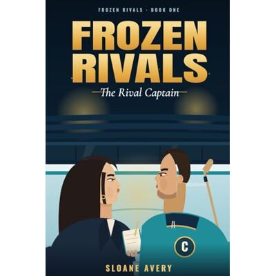 Avery Frozen Rivals: The Rival Captain Avery Frozen Rivals: The Rival Captain