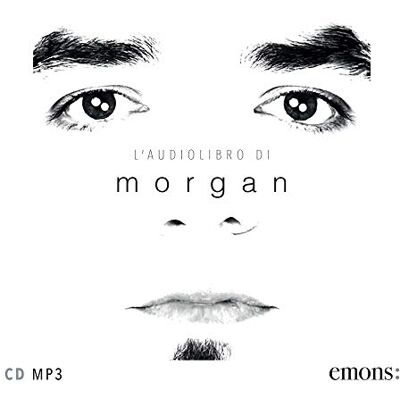 Castoldi, Marco Morgan L'audiolibro di Morgan. Audiolibro. CD Audio formato MP3 Castoldi, Marco Morgan L'audiolibro di Morgan. Audiolibro. CD Audio formato MP3