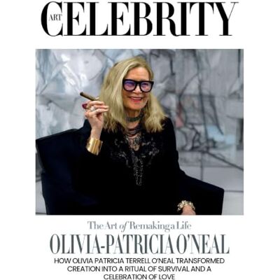 ART Olivia-Patricia O'Neal: How Olivia Patricia Terrell O'Neal Transformed Creation into a Ritual of Survival and a Celebration of Love ART Olivia-Patricia O'Neal: How Olivia Patricia Terrell O'Neal Transformed Creation into a Ritual of Survival and a Celebration of Love