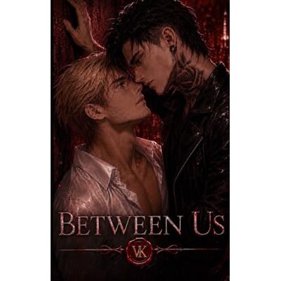 Kensington Between Us: A Dark MM Romance Kensington Between Us: A Dark MM Romance