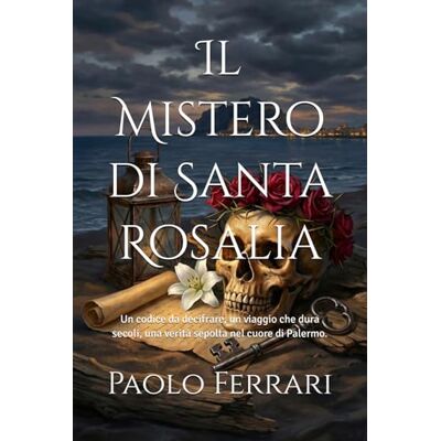 Acer Il Mistero di Santa Rosalia: Un codice da decifrare, un viaggio che dura secoli, una verità sepolta nel cuore di Palermo. Acer Il Mistero di Santa Rosalia: Un codice da decifrare, un viaggio che dura secoli, una verità sepolta nel cuore di Palermo.