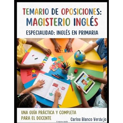 Blanco Temario Oficial para el Cuerpo de Maestros: Especialidad Lengua Extranjera (Inglés). Adaptación LOMLOE Andalucía. Blanco Temario Oficial para el Cuerpo de Maestros: Especialidad Lengua Extranjera (Inglés). Adaptación LOMLOE Andalucía.