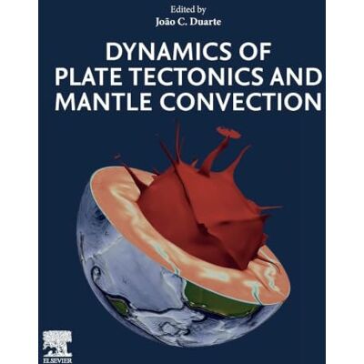 Elsevier Dynamics of Plate Tectonics and Mantle Convection Elsevier Dynamics of Plate Tectonics and Mantle Convection