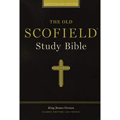 Oxford University Press The Old Scofield® Study Bible, KJV, Classic Edition: King James Version, Black Bonded Leather ,classic Edition Oxford University Press The Old Scofield® Study Bible, KJV, Classic Edition: King James Version, Black Bonded Leather ,classic Edition