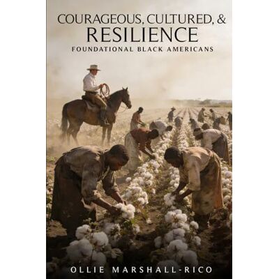 Marshall COURAGEOUS, CULTURED, & RESILIENCE: FOUNDATIONAL BLACK AMERICANS Marshall COURAGEOUS, CULTURED, & RESILIENCE: FOUNDATIONAL BLACK AMERICANS