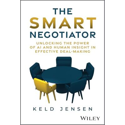 Jensen The Smart Negotiator: Unlocking the Power of AI and Human Insight in Effective Deal-Making Jensen The Smart Negotiator: Unlocking the Power of AI and Human Insight in Effective Deal-Making