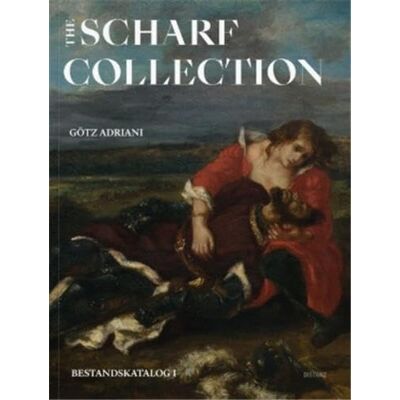 Xxx The Scharf Collection /anglais: Bestandskataloge I & II Xxx The Scharf Collection /anglais: Bestandskataloge I & II