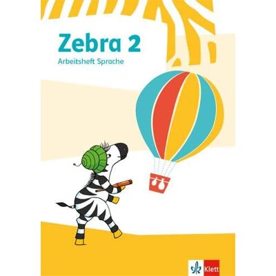 Klett Ernst /Schulbuch Zebra 2. Arbeitsheft Sprache: Klasse 2 Klett Ernst /Schulbuch Zebra 2. Arbeitsheft Sprache: Klasse 2