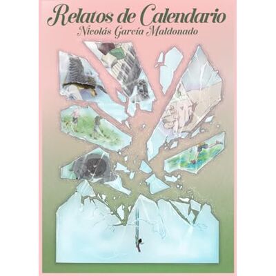 García Maldonado, Nicolás Relatos de Calendario García Maldonado, Nicolás Relatos de Calendario