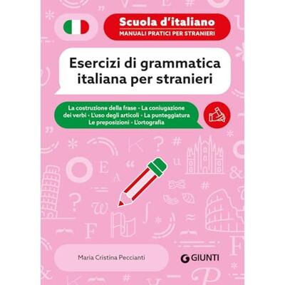 Peccianti, M. Cristina Esercizi di grammatica italiana per stranieri Peccianti, M. Cristina Esercizi di grammatica italiana per stranieri