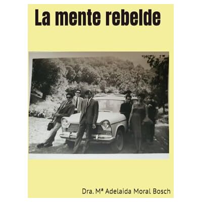 Bosch La mente rebelde: La rebeldía espiritual Bosch La mente rebelde: La rebeldía espiritual