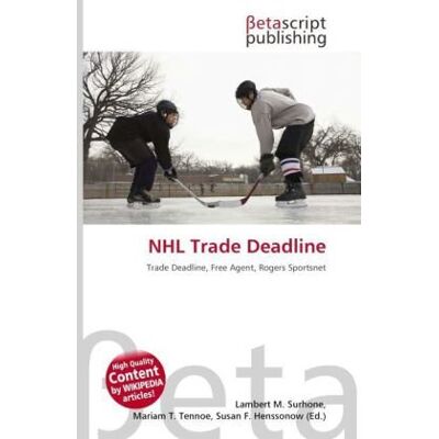 OmniScriptum NHL Trade Deadline: Trade Deadline, Free Agent, Rogers Sportsnet OmniScriptum NHL Trade Deadline: Trade Deadline, Free Agent, Rogers Sportsnet