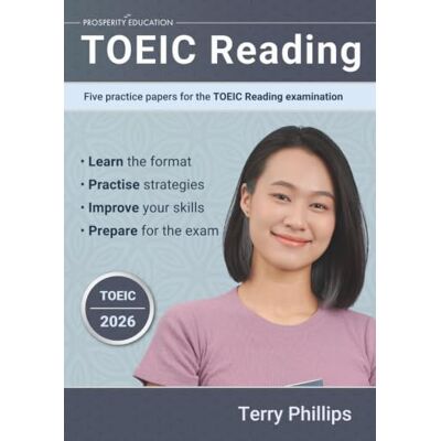 Philips TOEIC Reading: Five practice papers for the TOEIC examination Philips TOEIC Reading: Five practice papers for the TOEIC examination