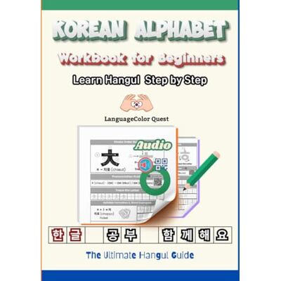 Garmin Korean Alphabet Workbook for Beginners: Learn Hangul Step by Step Through Reading and Writing Practice: A Fun and Easy Korean Learning Guide for Teens, Young Adults, and K-Pop Fans Garmin Korean Alphabet Workbook for Beginners: Learn Hangul Step by Step Through Reading and Writing Practice: A Fun and Easy Korean Learning Guide for Teens, Young Adults, and K-Pop Fans