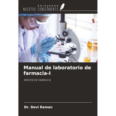 Devi Manual de laboratorio de farmacia-I: MÁSTER EN FARMACIA Devi Manual de laboratorio de farmacia-I: MÁSTER EN FARMACIA