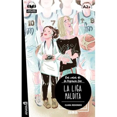 Clara Redondo La Liga Maldita (A2+): Agencia Ene La liga maldita (A2+) + audio descargabl Clara Redondo La Liga Maldita (A2+): Agencia Ene La liga maldita (A2+) + audio descargabl