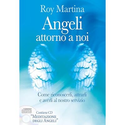 MARTINA ROY ANGELI TRA NOI. COME RICONOSCERLI, MARTINA ROY ANGELI TRA NOI. COME RICONOSCERLI,