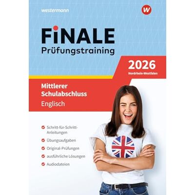 Adams, Gerhard FiNALE Prüfungstraining Mittlerer Schulabschluss Nordrhein-Westfalen: Englisch 2026 Arbeitsbuch mit Lösungsheft und Audio-Dateien Adams, Gerhard FiNALE Prüfungstraining Mittlerer Schulabschluss Nordrhein-Westfalen: Englisch 2026 Arbeitsbuch mit Lösungsheft und Audio-Dateien