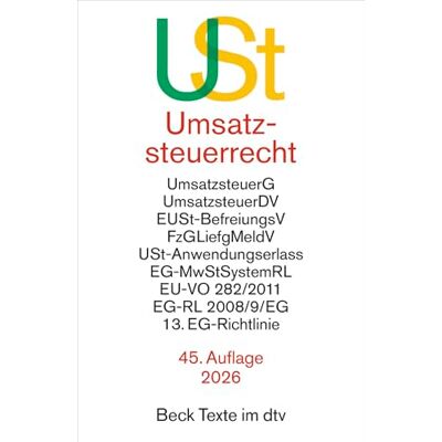 Dtv Umsatzsteuerrecht. USt: Umsatzsteuergesetz mit Umsatzsteuer-Durchführungsverordnung, Einfuhrumsatzsteuer-Befreiungsverordnung, ... Rechtsstand: 1. Januar 2026: 5546 Dtv Umsatzsteuerrecht. USt: Umsatzsteuergesetz mit Umsatzsteuer-Durchführungsverordnung, Einfuhrumsatzsteuer-Befreiungsverordnung, ... Rechtsstand: 1. Januar 2026: 5546