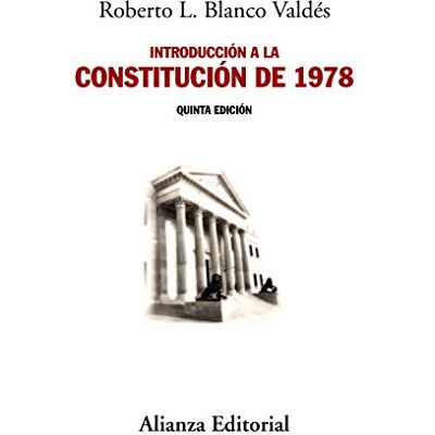 Blanco Introducción a la Constitución de 1978: Nueva edición Blanco Introducción a la Constitución de 1978: Nueva edición