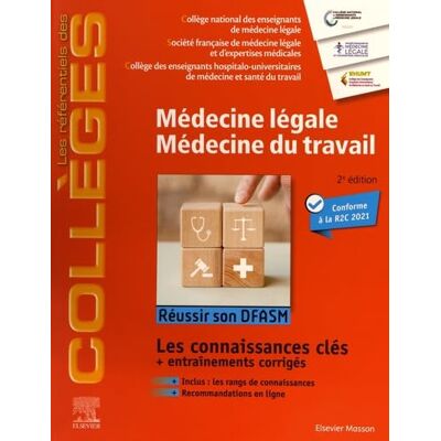 Collectif Médecine légale Médecine du travail: Réussir son DFASM Connaissances clés Collectif Médecine légale Médecine du travail: Réussir son DFASM Connaissances clés