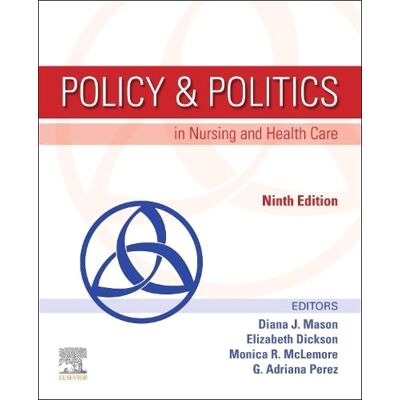 Elsevier Policy & Politics in Nursing and Health Care Elsevier Policy & Politics in Nursing and Health Care