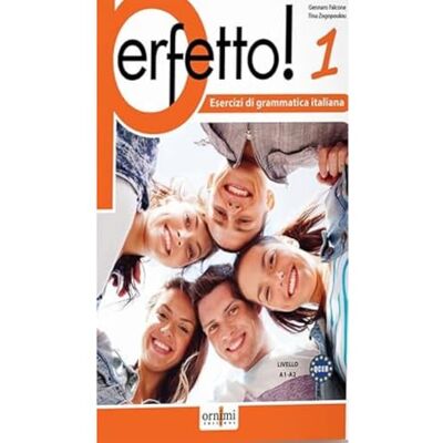 Falcone, Gennaro Perfetto! 1. Esercizi di grammatica italiana. Livello A1-A2: Vol. 1 Falcone, Gennaro Perfetto! 1. Esercizi di grammatica italiana. Livello A1-A2: Vol. 1