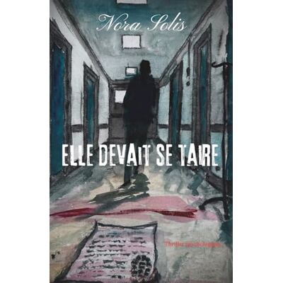 Solis Elle devait se taire Solis Elle devait se taire